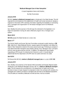 Medicaid / Health / Medi-Cal / Centene Corporation / Government / United States Department of Health and Human Services / Medicaid Drug Rebate Program / Managed care / Healthcare reform in the United States / Medicaid managed care