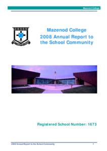 Mazenod College  Mazenod College 2008 Annual Report to the School Community