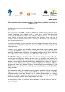 Press Release  Electronics, auto makers should commit now to due diligence standards to end trade in conflict minerals  Goma/Kinshasa/London/Ottawa/Paris/Washington
