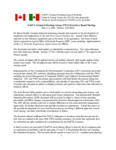 NAFTA Technical Working Group on Pesticides  Grupo de Trabajo Técnico del TLCAN sobre plaguicidas  Groupe de travail technique de l’ALENA sur les pesticides  NAFTA Technical Working Group (T