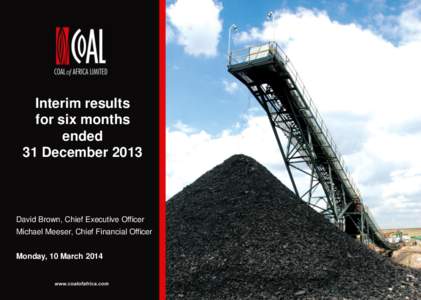 Interim results for six months ended 31 December[removed]David Brown, Chief Executive Officer