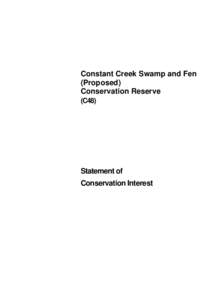 Constant Creek Swamp and Fen (Proposed) Conservation Reserve (C48)  Statement of