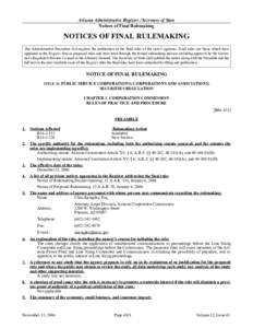 Arizona Administrative Register / Secretary of State Notices of Final Rulemaking NOTICES OF FINAL RULEMAKING The Administrative Procedure Act requires the publication of the final rules of the state’s agencies. Final r