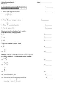 M006- Practice Quiz II Chapter 2 Name:__________________  1. Use a fraction to represent the shaded portions.