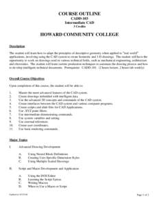 COURSE OUTLINE CADD-103 Intermediate CAD 3 Credits  HOWARD COMMUNITY COLLEGE