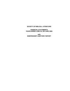 SOCIETY OF BIBLICAL LITERATURE FINANCIAL STATEMENTS YEARS ENDED JUNE 30, 2010 AND 2009 with INDEPENDENT AUDITORS’ REPORT