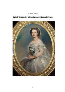 Dr. Peter Zenker  Wie Prinzessin Viktoria nach Neurath kam