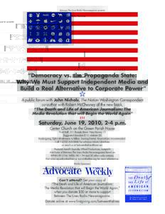 Between The Lines Radio Newsmagazine presents  “Democracy vs. the Propaganda State: Why We Must Support Independent Media and Build a Real Alternative to Corporate Power” A public forum with John Nichols, The Nation 