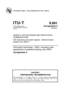 Evaluation / Reference / Packed Encoding Rules / ITU-T / ITU T.50 / International Telecommunication Union / International Organization for Standardization / Standards organizations / Abstract Syntax Notation One / United Nations
