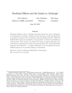 Feedback Eﬀects and the Limits to Arbitrage∗ Alex Edmans Wharton, NBER, and ECGI Itay Goldstein Wharton