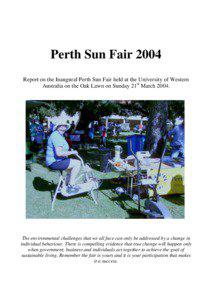 Perth Sun Fair 2004 Report on the Inaugural Perth Sun Fair held at the University of Western Australia on the Oak Lawn on Sunday 21st March 2004.