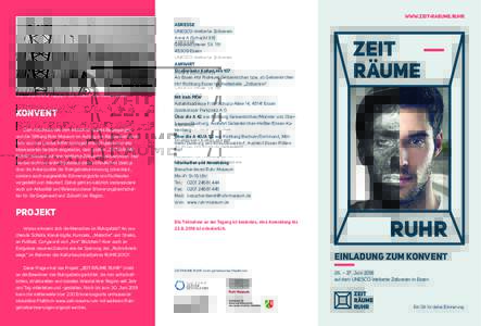 www.zeit-raeume.ruhr ADRESSE UNESCO-Welterbe Zollverein Areal A [Schacht XII] Gelsenkirchener StrEssen