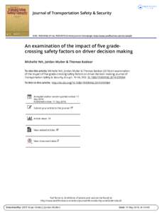 Journal of Transportation Safety & Security  ISSN: PrintOnline) Journal homepage: http://www.tandfonline.com/loi/utss20 An examination of the impact of five gradecrossing safety factors on driver 