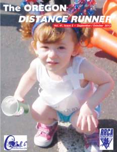 The OREGON 		 DISTANCE RUNNER Vol. 41, Issue 5 • September / October 2012 Running Numbers