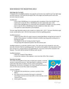 NEW MEXICO TAX INCENTIVES 2014 High Wage Jobs Tax Credit A taxpayer who is an eligible employer may apply for and receive a tax credit for each new high-wage economic-base job. The credit amount equals 10% of the wages a