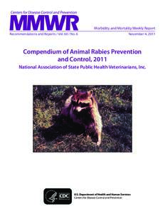 Morbidity and Mortality Weekly Report Recommendations and Reports / Vol[removed]No. 6 November 4, 2011  Compendium of Animal Rabies Prevention