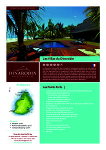 dream is a serious thing  Les Villas du Dinarobin + Le Dinarobin Hotel Golf & Spa est situé sur la péninsule du Morne, au sud-ouest de l’île Maurice. Considéré comme l’un des plus prestigieux hôtels de l’île