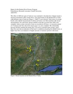 Report for the Hudson River Estuary Program Paula Brown, Research Associate, Cornell University April 2012 The effect of different types of land use was examined to elucidate how changes made to natural environments affe