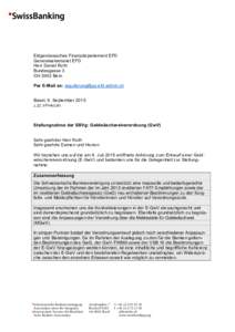 Eidgenössisches Finanzdepartement EFD Generalsekretariat EFD Herr Daniel Roth Bundesgasse 3 CH-3003 Bern Per E-Mail an: 