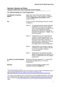 Sanction 81(12): Radio Asian Fever  Sanction: Decision by Ofcom Imposed on Radio Asian Fever Community Interest Company For material broadcast on 17 and 18 August[removed]Consideration of sanction