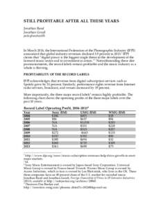 STILL PROFITABLE AFTER ALL THESE YEARS Jonathan Band Jonathan Gerafi policybandwidth  In March 2014, the International Federation of the Phonographic Industry (IFPI)