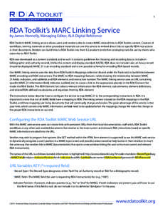 TOOLKIT  1 RDA Toolkit’s MARC Linking Service by James Hennelly, Managing Editor, ALA Digital Reference