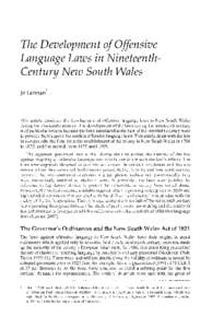 The Development of Offensive Language Laws in NineteenthCentury New South Wales Jo Lennan * This article considers the development of offensive language laws in New South Wales during the nineteenth century. The developm