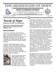 THE MESSENGER OF HOPE HOPE LUTHERAN CHURCH 2174 Departure Bay Road Nanaimo, BC V9S 3V6 Phone: ( ~ Email:  Website: www.HopeLutheranNanaimo.org