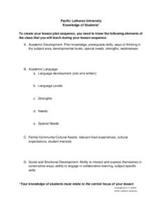 Pacific Lutheran University Knowledge of Students* To create your lesson plan sequence, you need to know the following elements of the class that you will teach during your lesson sequence. A. Academic Development: Prior