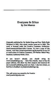 Jim Monroe  Everyone In Silico by Jim Munroe  Originally published by No Media Kings and Four Walls Eight
