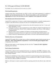 P.L[removed], approved February 22, 2012 (HR[removed]The Middle Class Tax Relief and Job Creation Act of 2012 Work Search Requirements Amends section 303(a), Social Security Act (SSA), to add a work search requirement as a 