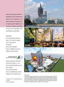 2  Macau Building Development is published by China Trend Building Press Ltd with cooperation from Macau Construction Association.