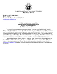 FAIRFIELD COUNTY CLERK OF COURTS Branden C. Meyer FOR IMMEDIATE RELEASE March 26, 2015 Nancy Duffee, Deputy Clerk 