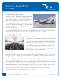 Dallas/Fort Worth (DFW) EIA Fact Sheet Deep In The Heart of Texas Starting in April 2014, American Airlines will operate new daily non-stop service between Edmonton International