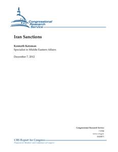 Sanctions against Iran / Foreign relations of Iran / Politics of Iran / U.S. sanctions against Iran / Comprehensive Iran Sanctions /  Accountability /  and Divestment Act / Iran and Libya Sanctions Act / Nuclear program of Iran / Central Bank of the Islamic Republic of Iran / National Iranian Oil Company / Iran / Economy of Iran / Iran–United States relations