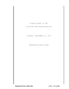 1  SCIENCE BOARD TO THE FOOD AND DRUG ADMINISTRATION  TUESDAY, SEPTEMBER 30, 1997