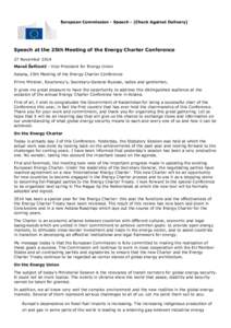 European Commission - Speech - [Check Against Delivery]  Speech at the 25th Meeting of the Energy Charter Conference 27 November 2014 Maroš Šefčovič - Vice-President for Energy Union Astana, 25th Meeting of the Energ