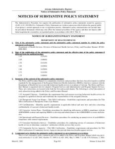 Arizona Administrative Register Notices of Substantive Policy Statement NOTICES OF SUBSTANTIVE POLICY STATEMENT The Administrative Procedure Act requires the publication of substantive policy statements issued by agencie