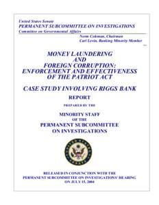 United States Senate  PERMANENT SUBCOMMITTEE ON INVESTIGATIONS Committee on Governmental Affairs Norm Coleman, Chairman Carl Levin, Ranking Minority Member