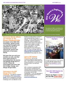 IEEE WOMEN IN ENGINEERING NEWSLETTER  NOVEMBER 2012 The mission of WIE is to facilitate the recruitment and retention of women