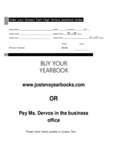 Order your Grasso Tech High School yearbook today! Student Name: ____________________________________ Grade: Homeroom:  Student Email: ___________ Student Phone: