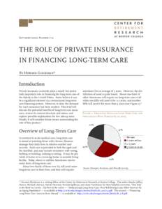 September 2007, Number[removed]THE ROLE OF PRIVATE INSURANCE IN FINANCING LONG-TERM CARE By Howard Gleckman*