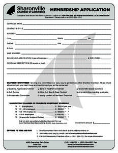 MEMBERSHIP APPLICATION Complete and return this form to the SCC office or JOIN ONLINE AT WWW.SHARONVILLECHAMBER.COM Questions? Please call us at[removed]COMPANY NAME________________________________________________