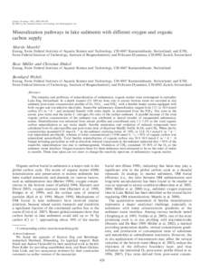 Maerki, Martin, Beat Müller, Christian Dinkel, and Bernhard Wehrli. Mineralization pathways in lake sediments with different oxygen and organic carbon supply. Limnol. Oceanogr., 54(2), 2009, 428–438