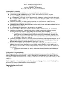 R021-B: Distributed Geothermal Power Submitted by UND Principal Investigator: Michael Mann Request for $100,230; Total Project Costs $200,835 Technical Advisor Comments • Two reviewers recommended fund, one recommended