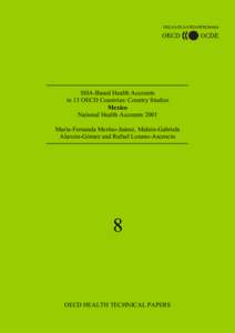 DELSA/ELSA/WD/HTP[removed]SHA-Based Health Accounts in 13 OECD Countries: Country Studies Mexico National Health Accounts 2001