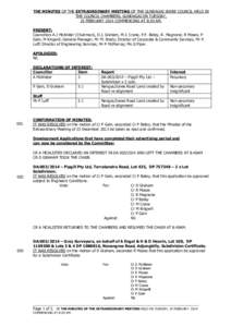 THE MINUTES OF THE EXTRAORDINARY MEETING OF THE GUNDAGAI SHIRE COUNCIL HELD IN THE COUNCIL CHAMBERS, GUNDAGAI ON TUESDAY, 25 FEBRUARY 2014 COMMENCING AT 8:30 AM. PRESENT: Councillors A.J McAlister (Chairman), D.J. Graham