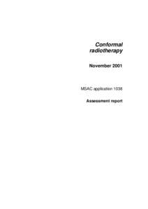 Conformal radiotherapy November 2001 MSAC application 1038 Assessment report