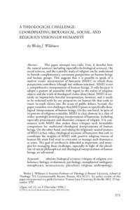A THEOLOGICAL CHALLENGE: COORDINATING BIOLOGICAL, SOCIAL, AND RELIGIOUS VISIONS OF HUMANITY by Wesley J. Wildman  Abstract.