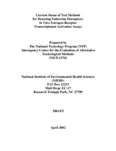 Draft Report on the Current Status of Test Methods for Detecting Endocrine Disruptors: In Vitro Estrogen Receptor Transcriptional Activation Assays - April 2002